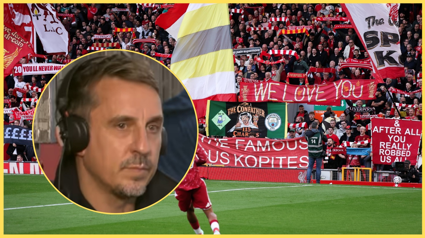 Liverpool fans on the Kop display various banners, with Gary Neville inset